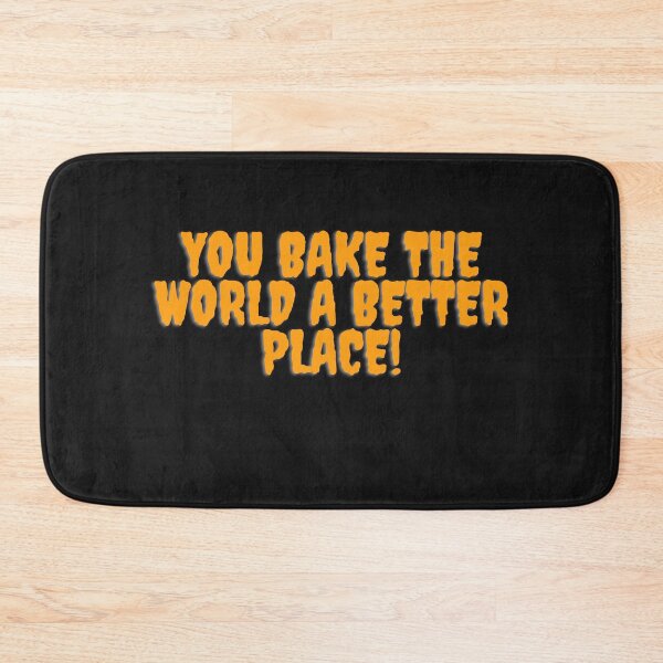 Item preview, Bake the world a better place. designed and sold by WORLD-X.