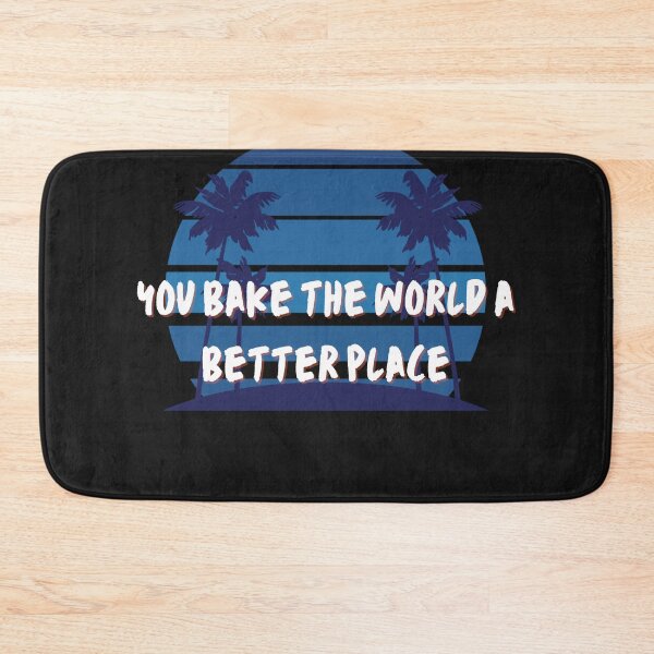 Item preview, Bake the world a better place. designed and sold by WORLD-X.