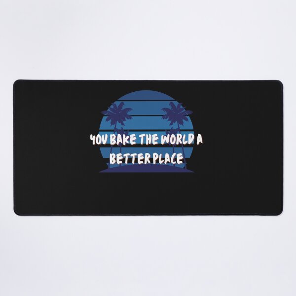 Item preview, Bake the world a better place. designed and sold by WORLD-X.