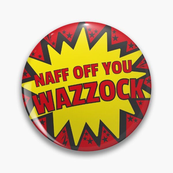 Item preview, BBC Ghosts - Naff Off You Wazzock designed and sold by humnoo.