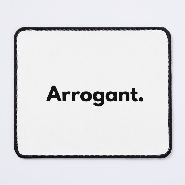 Item preview, Arrogant. designed and sold by Dj Gavric998.