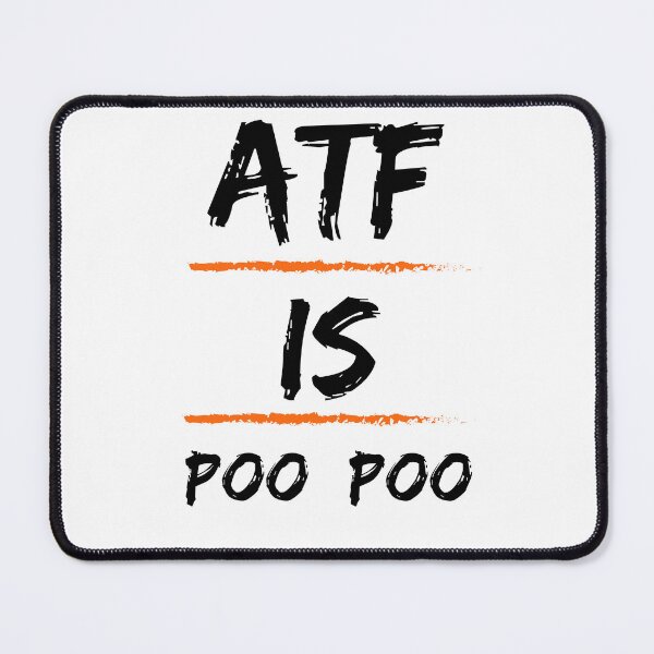 Item preview, ATF is poo poo t-shirt designed and sold by agacoin.