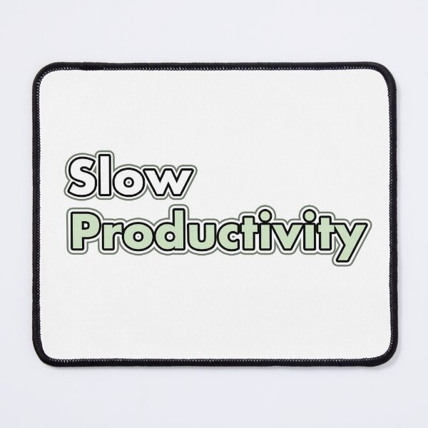 Item preview, Slow Productivity designed and sold by PeterPrv.