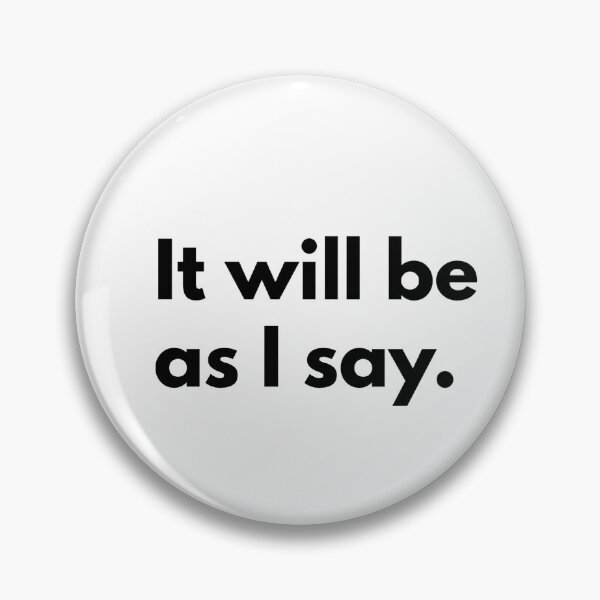 Item preview, It will be as I say. designed and sold by Dj Gavric998.