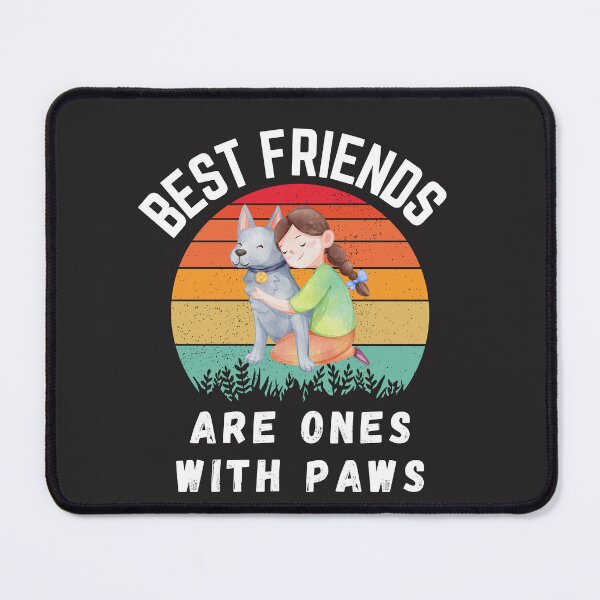 Item preview, Best Friends Are Ones With Paws designed and sold by Lorify.