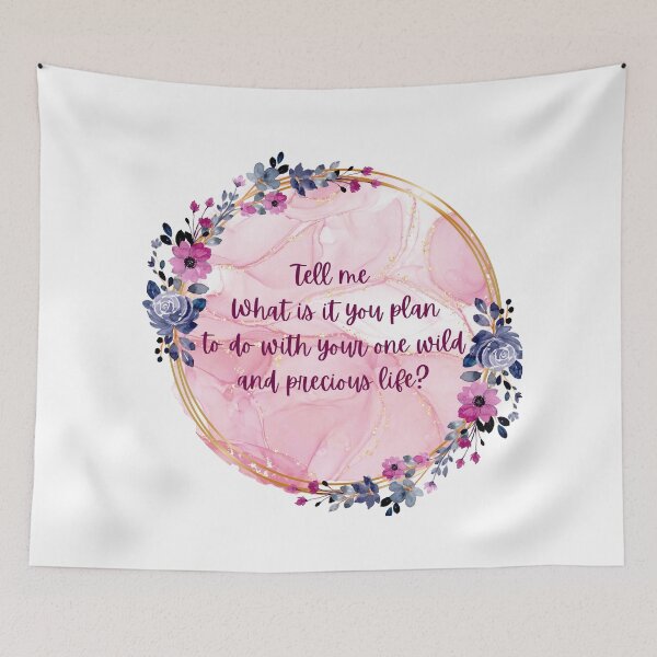 Item preview, Tell me what is it you plan to do with your one wild and precious life - Mary Oliver designed and sold by QammerWazir.
