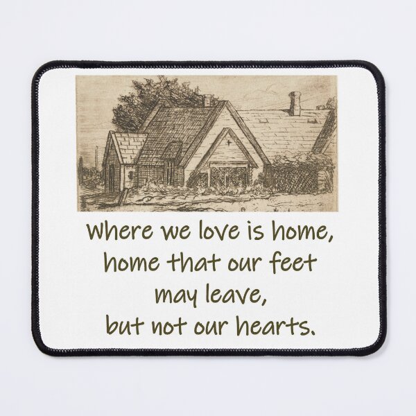 Item preview, Where We Love Is Home - Home Quote designed and sold by CrankyOldDude.