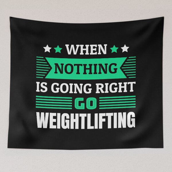 Item preview, When nothing is going right go weightlifting designed and sold by FurioInc.