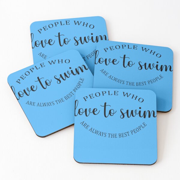Item preview, People who love to swim are always the best people funny swimming lover designed and sold by LiteforART.