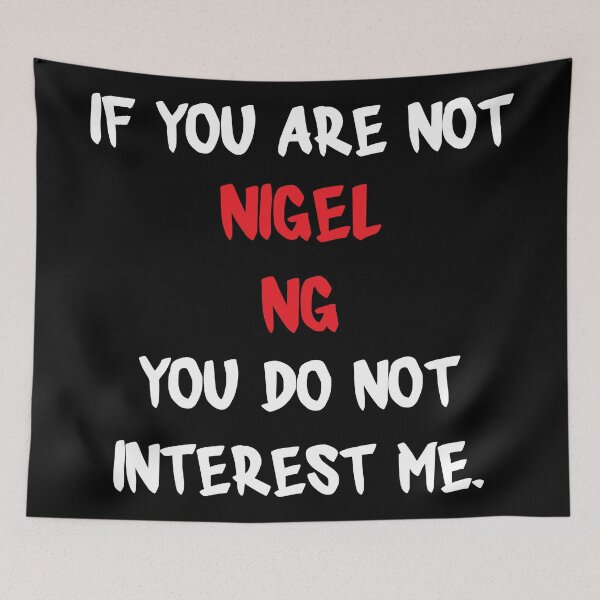 Item preview, Nigel Ng - If you are not designed and sold by 2Girls1Shirt.