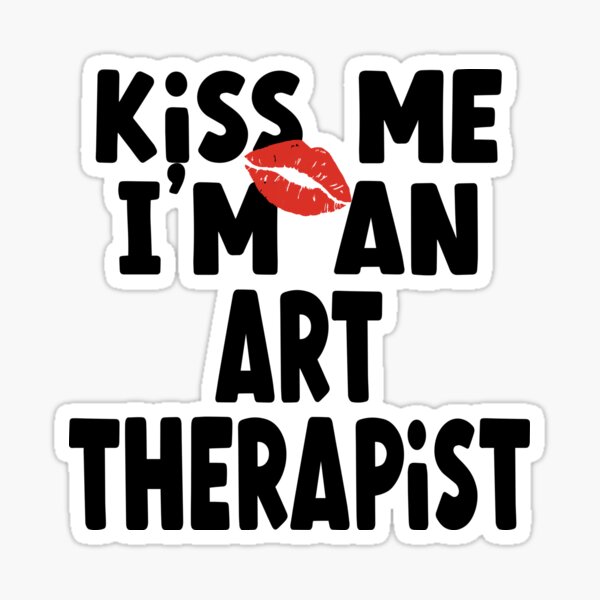 Art Therapist kiss me Sticker