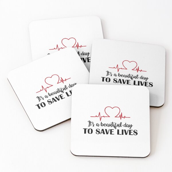 Item preview, "Beautiful Day to Save Lives" Quote Design, it's a beautiful day to save lives designed and sold by RedArtsDesign.