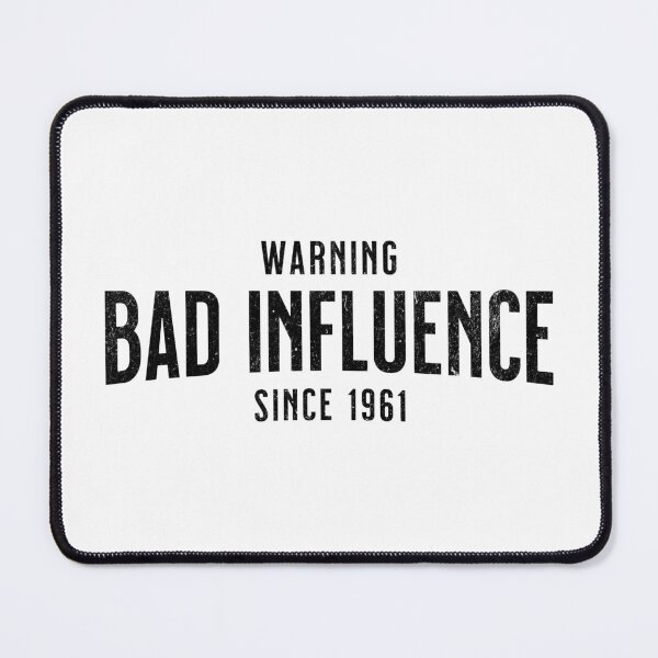 Item preview, Warning - Bad Influence Since 1961 - Birthday Gift For Anyone Born In 1961 designed and sold by AlanPhotoArt.