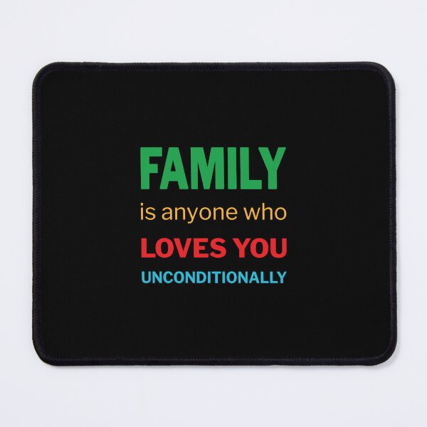 Item preview, Family is anyone who loves you unconditionally | 20 designed and sold by Lets Be Positive (5.0) ⭐⭐⭐⭐⭐.
