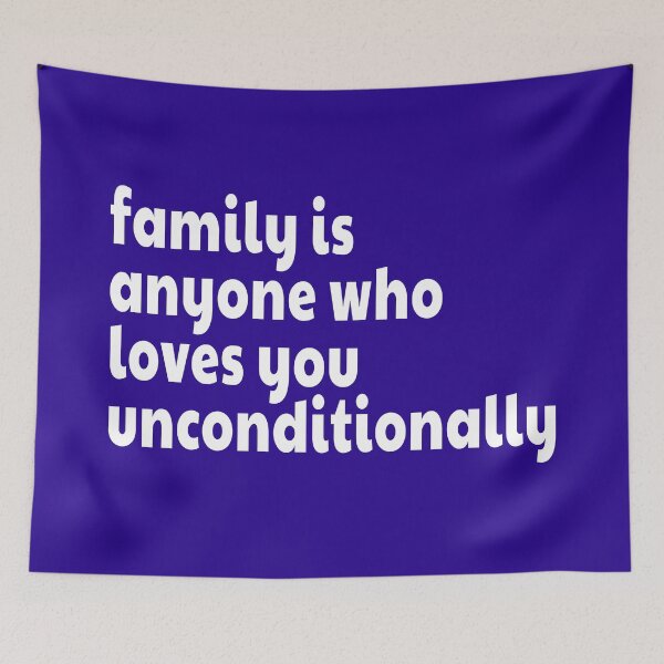 Item preview, family is anyone who loves you unconditionally | 25 designed and sold by Lets Be Positive (5.0) ⭐⭐⭐⭐⭐.
