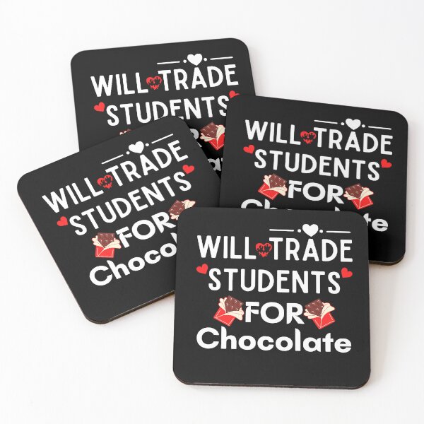 Item preview, Will Trade Students For Chocolate Teacher  designed and sold by woshgo.