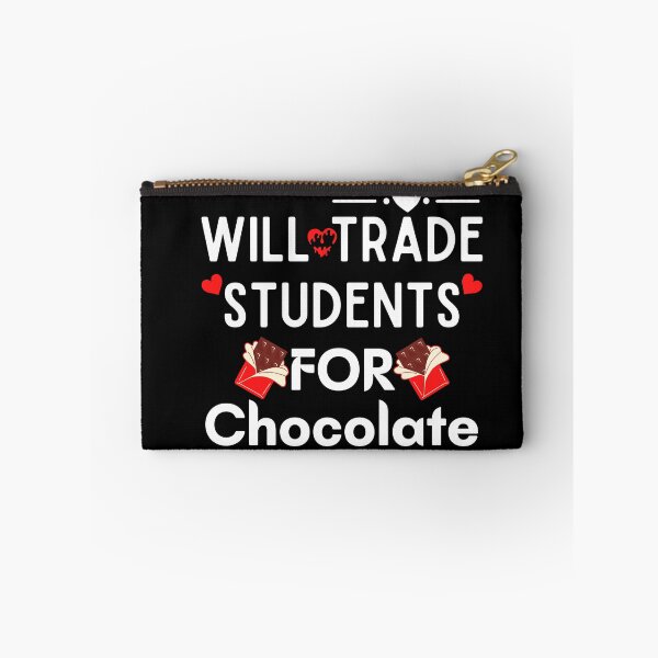 Item preview, Will Trade Students For Chocolate Teacher  designed and sold by woshgo.