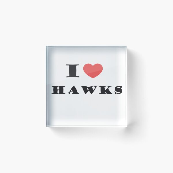 Item preview, I LOVE HAWKS. designed and sold by FashionFinds.