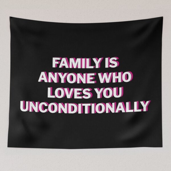 Item preview, family is anyone who loves you unconditionally | 26 designed and sold by Lets Be Positive (5.0) ⭐⭐⭐⭐⭐.