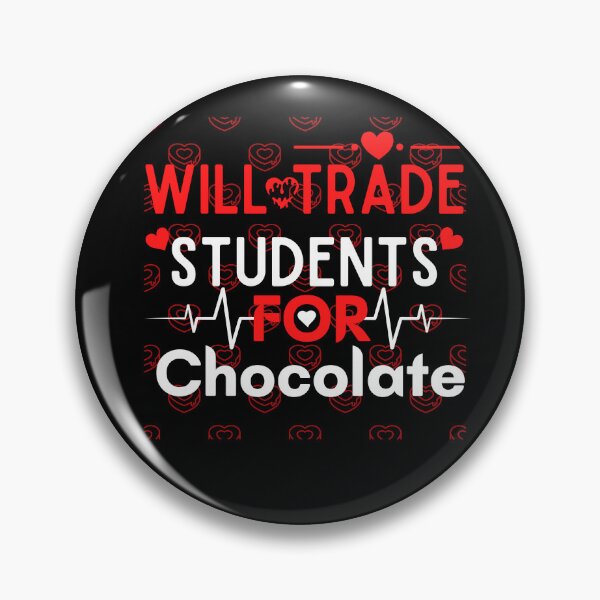 Item preview, Will Trade Students For Chocolate Teacher  designed and sold by woshgo.
