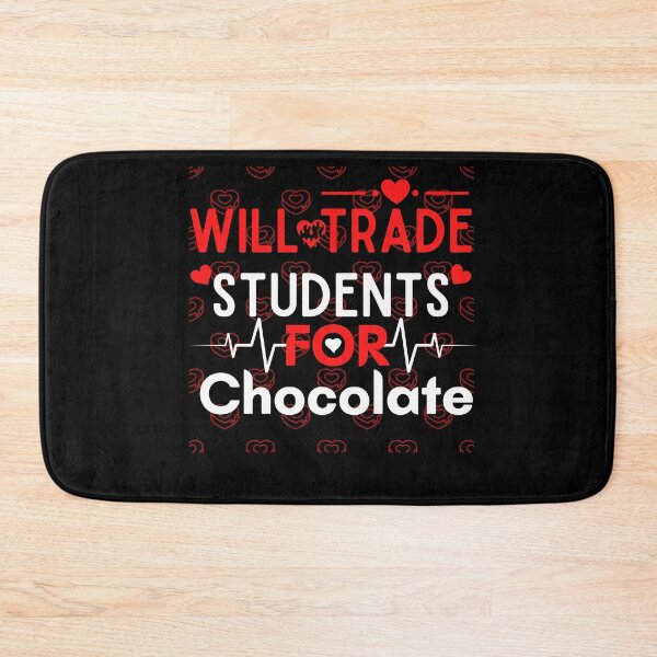 Item preview, Will Trade Students For Chocolate Teacher  designed and sold by woshgo.