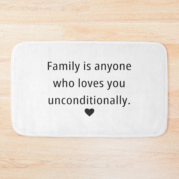 Item preview, family is anyone who loves you unconditionally | 27 designed and sold by Lets Be Positive (5.0) ⭐⭐⭐⭐⭐.