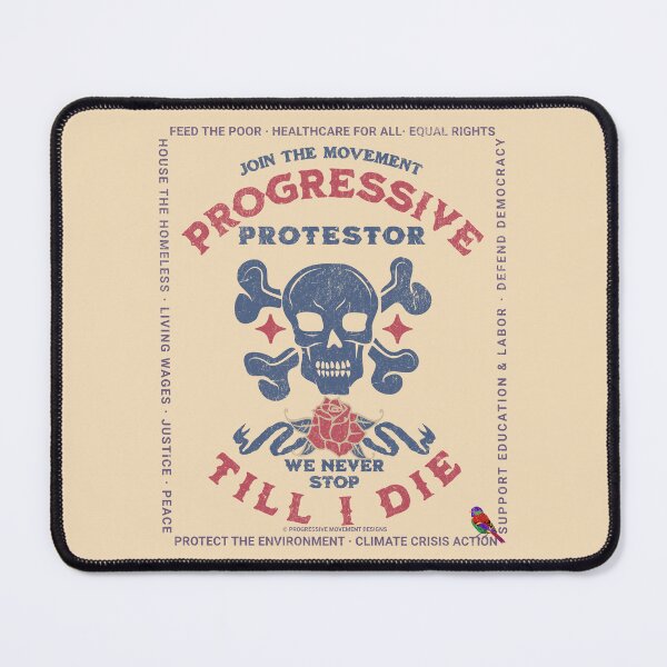 Item preview, PMD00425 Progressive Movement Designs Protestor Till I Die vintage skull style for Progressives and Democrats with 12 goals  designed and sold by ProgressiveLeft.