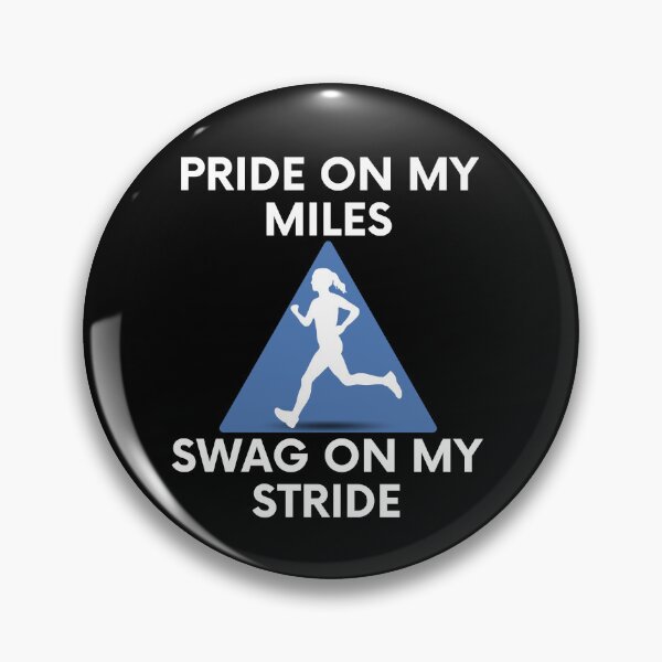 Item preview, Pride on my miles, swag on my stride For Run and Sport lovers designed and sold by facePale.