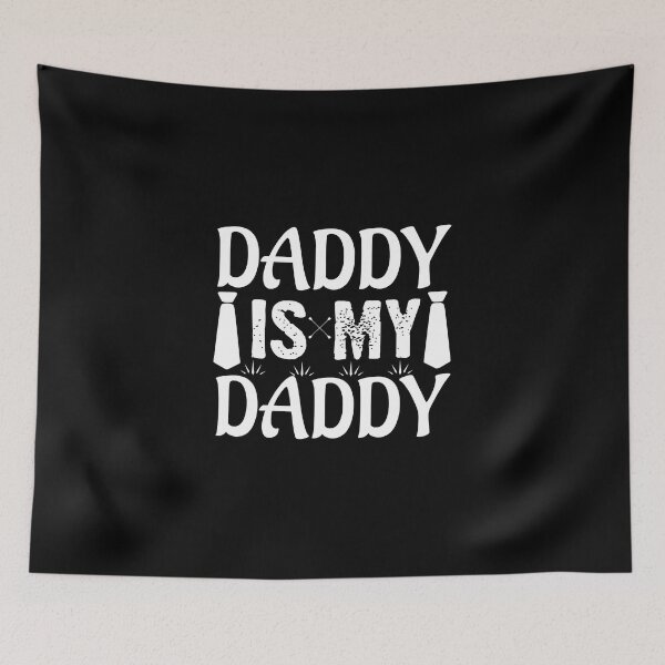 Item preview, Daddy's Little One, daddy is my daddy designed and sold by RedArtsDesign.