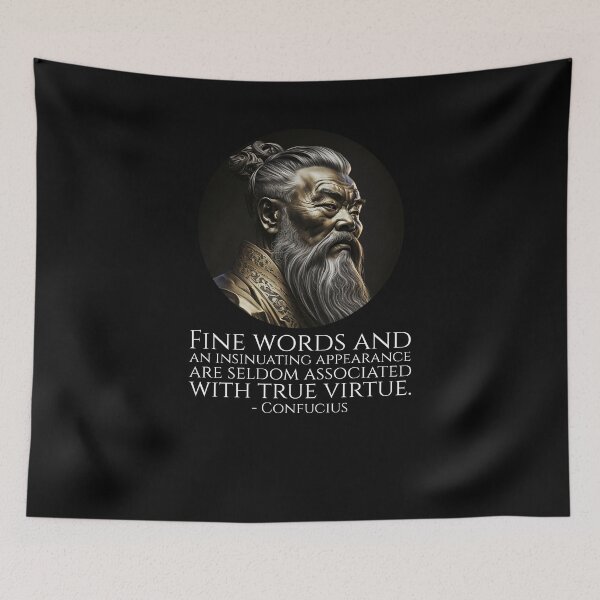 Item preview, Fine words and an insinuating appearance are seldom associated with true virtue. - Confucius designed and sold by Styrman.