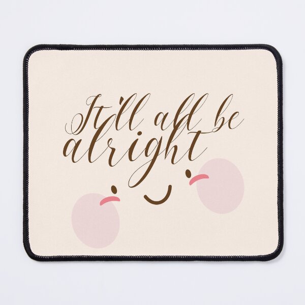 Item preview, It'll all be alright designed and sold by mimiforest.