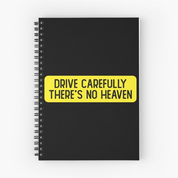Item preview, Drive Carefully, There's No Heaven Funny Bumper designed and sold by Sour Soul.