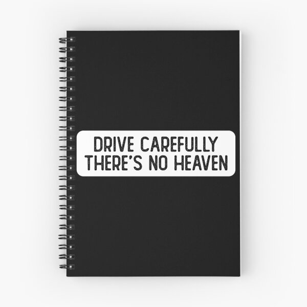 Item preview, Drive Carefully, There's No Heaven Cool Bumper designed and sold by Sour Soul.