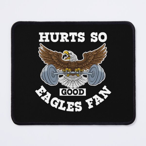 Item preview, hurts so good eagles fan designed and sold by stor11.
