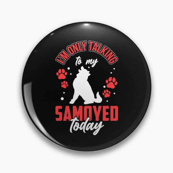 Item preview, Samoyed only talk to my Samoyed Spitz designed and sold by madgrfx.