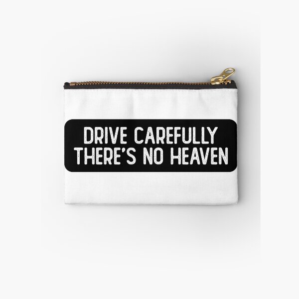 Item preview, Drive Carefully, There's No Heaven Cool Biker designed and sold by Sour Soul.