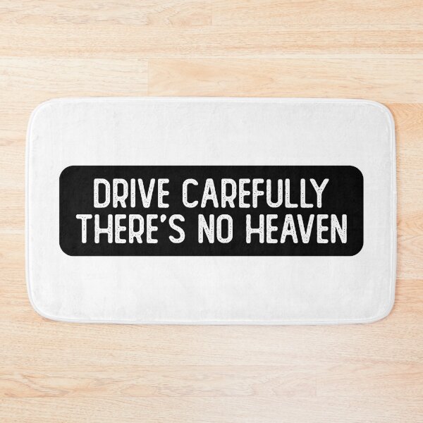 Item preview, Drive Carefully, There's No Heaven Cool Biker designed and sold by Sour Soul.