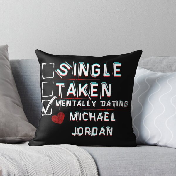 Item preview, Mentally Dating Michael Jordan designed and sold by ColorprintsGO.