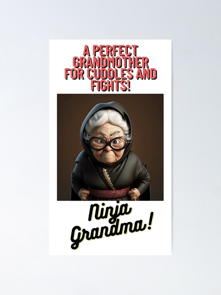 ninja grandma Poster by Unizukan