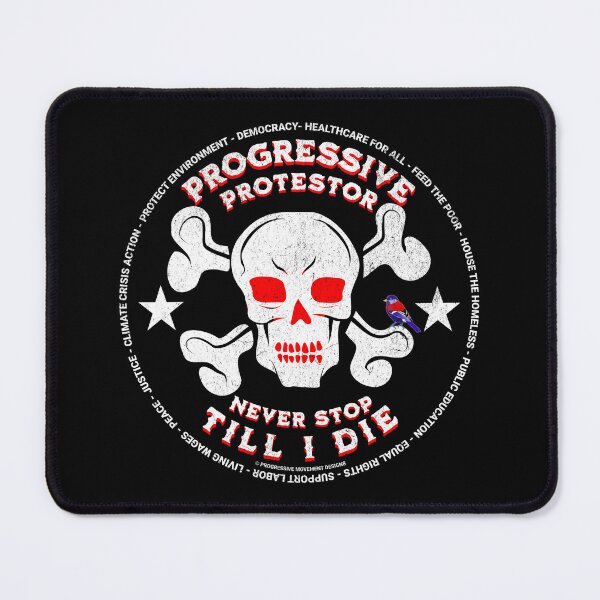 Item preview, PMD00428 Progressive Movement Designs Protestor distressed Skull Style for Progressives or democrats or Bernie Sanders supporters with goals designed and sold by ProgressiveLeft.