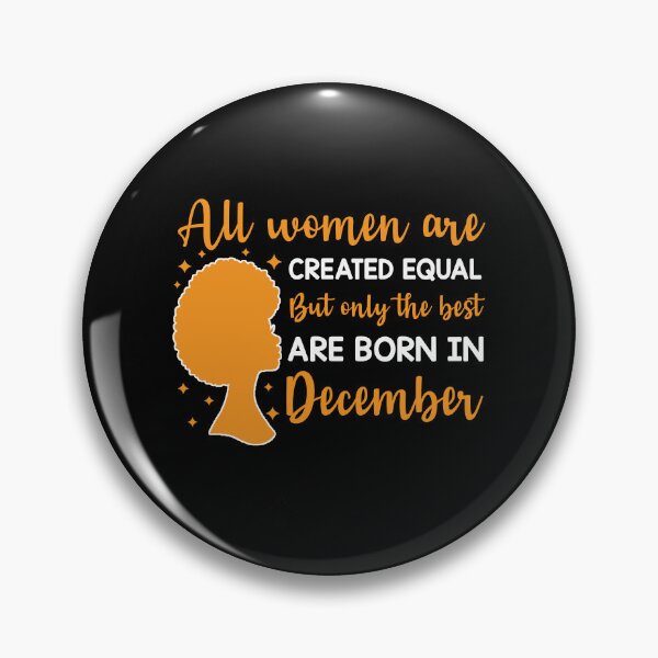 Item preview, Birthday Gifts For Women | All Women Are Created Equal But Only The Best Are Born In December | December Birthday Gift designed and sold by AMINE  ★★★★★.