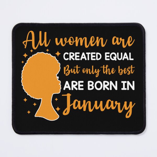 Item preview, Birthday Gifts For Women | All Women Are Created Equal But Only The Best Are Born In January  | January  Birthday Gift designed and sold by AMINE  ★★★★★.