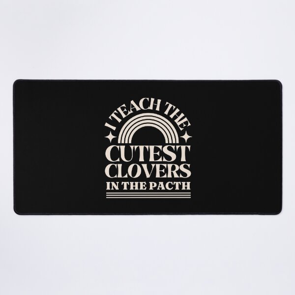 Item preview, I Teach The Cutest Clovers In The Patch designed and sold by FMA30.