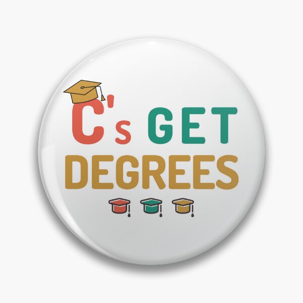 Item preview, C's Get Degrees - Funny Bachelor's Degree Gift, Bachelor's Degree Graduation, Master's Degree Graduation, Bachelor's Graduate designed and sold by jadedscientist.