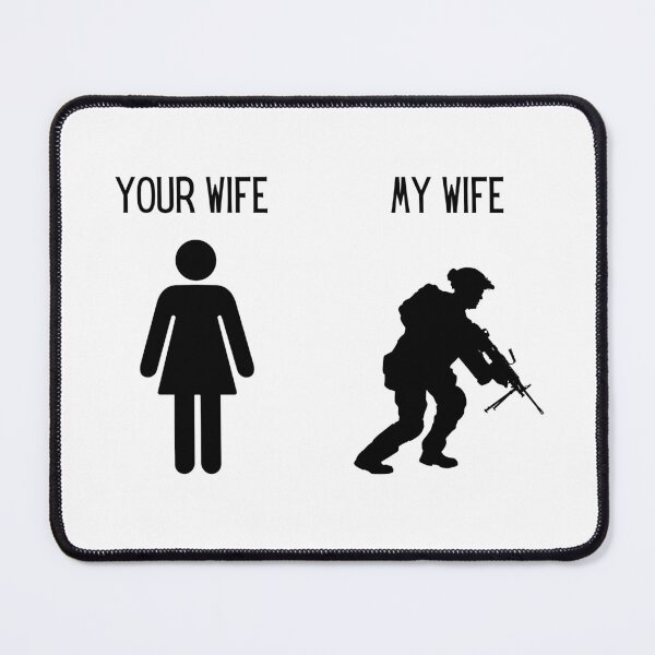 Item preview, Soldier Wife, Military Wife, Active Duty Wife, Your Wife My Wife designed and sold by uhnotsocool.