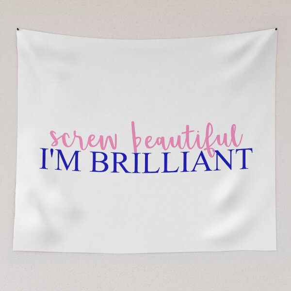 Item preview, Screw Beautiful, I'm Brilliant designed and sold by Morgan Turrentine.