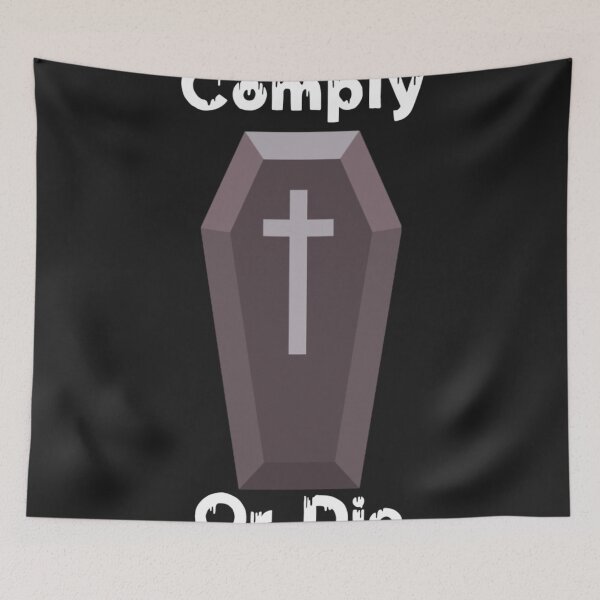Item preview, Comply or die designed and sold by Sarvgya Verma.