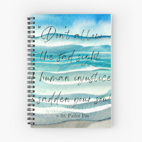 Item preview, St. Padre Pio Catholic Christian quote Inspiration Don't allow the sad sight of human injustice to sadden your soul designed and sold by bonumagit.