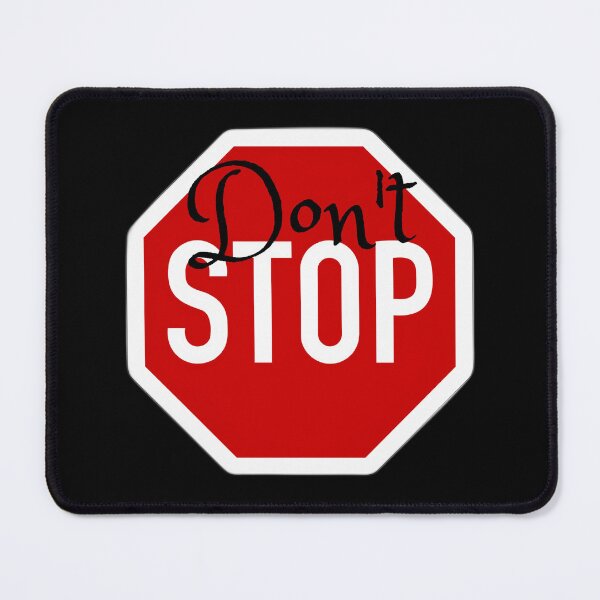 Item preview, Don't Stop designed and sold by KalipsoArt.