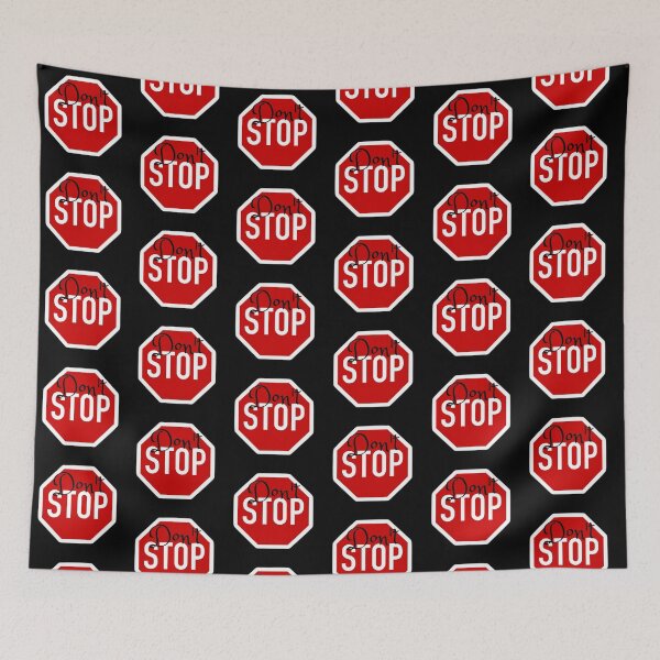 Item preview, Don't Stop designed and sold by KalipsoArt.